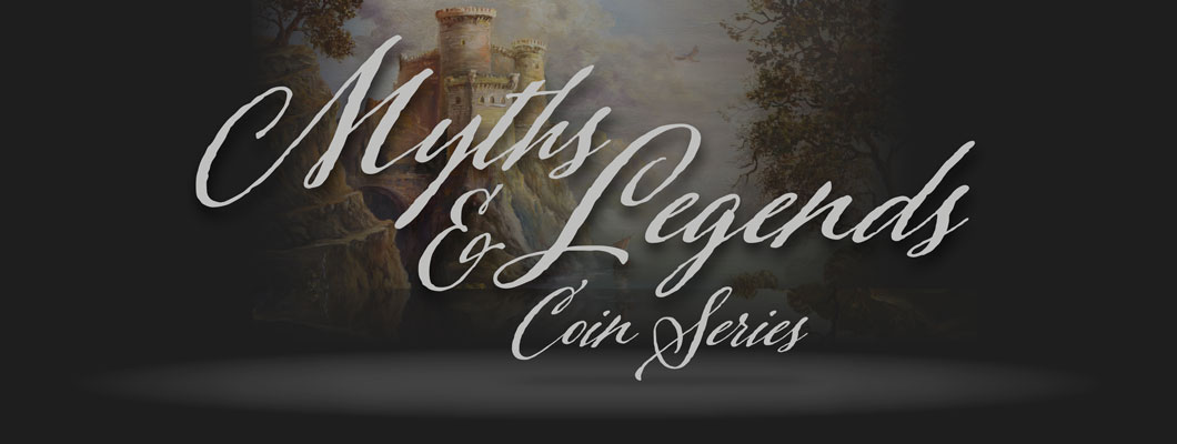 Myths and Legends Coin Series